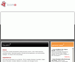 icona.ca: icona design & development
From custom web to print & design, Icona Inc. offers interactive ideas that influence marketing efforts and put our clients in charge of the marketplace.