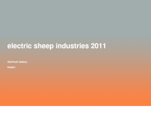 sheep.ch: Welcome to Electric Sheep Industries
ELECTRIC SHEEP INDUSTRIES *** TEKJAM-GFX-DR. GOOD