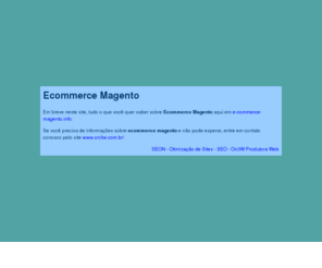 e-commerce-magento.info: Ecommerce Magento, ecommerce magento, ecommerce-magento  | on3w.com.br
Ecommerce Magento, ecommerce magento, ecommerce-magento | on3w.com.br