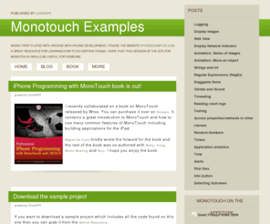 monotouchexamples.com: Monotouch Examples
Monotouch Examples is a website which shows how to accomplish common scenarios with C# and  Monotouch for the iPhone.