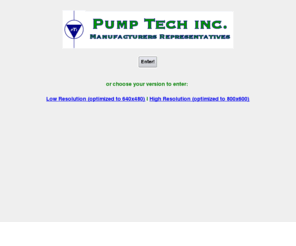 pump-tech.com: Pump Tech Inc.
Pump Tech Inc. We are manufacturers representatives for: F.E. Myers Pumps and Water Conditioners, Myers / Aplex piston pumps, Keystone Filter