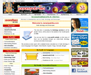 janampatrika.com: Janampatrika, Kundali, Janamkundli, Kundli, Janampatri, Generate your Kundali, Instant Free Online Horoscopes, Vedic Astrology, Free Horoscopes, Astrology, Jyotish
Janampatrika, Kundali, Janamkundli, Janampatri, Janmapatrika, Kundli, Janampatri, Instant Generate your Kundali, Matchmaking, Predictions, Rudraksha, Choghadiya, Numerology, Rasi, Matrimony, Mangal Dosh, Nadi Dosh, Bhakut Dosh, Sani Sadesati Remedies, Free Horoscopes, Vedic Astrology, Jyotish