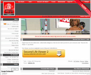slturk.org: Second Life Türkiye  Ana Sayfa
Second Life Türkiye - Türkiye'nin İlk ve Tek Türkçe Second Life bilgi kaynağı. Second Life yani ikinci hayata dair, herşey burada. Avatar, documents, dokumanlar, land, linden, lindenlab, lindex, secondlife.com, brand-institute, forum
