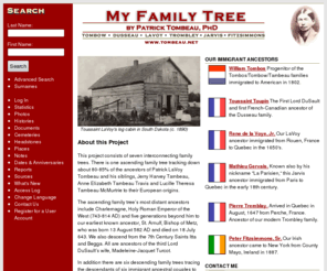 tombeau.net: Genealogy of the Tombow / Tambeau, LaVoy, Dusseau, Jarvis, Trombley, and Fitzsimmons Surnames - By Patrick L. Tombeau, PhD - www.tombeau.net
Genealogy of the Tombow / Tambeau, LaVoy, Dusseau, Jarvis, Trombley, and Fitzsimmons Surnames - By Patrick L. Tombeau, PhD - www.tombeau.net