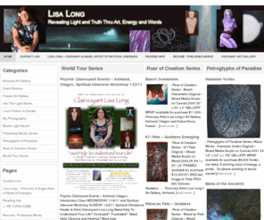 mauistudio.com: Visionary Artist and Clairvoyant Psychic Lisa Long's Art Gallery | Revealing Light and Truth Thru Art, Energy and Words
Visionary Artist Lisa Long, a professional psychic makes that which is unseen, seen for the rest of us. From Hawaii to Ashland, Oregon