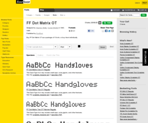 dotmatrixfont.com: FF Dot Matrix OT | Font Download | FontShop
FF Dot Matrix OT is a package of 5 fonts from FontFont. Test for free, buy and download immediately.