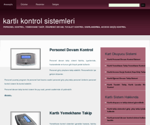 kartlipersoneldevamtakipkontrolsistemi.com: =>  Personel devam kontrol sistemi yemekhane takip sistemi öğrenci kontrol sistemi access geçiş kontrol tuvalet takip sistemi lavabo sınırlandırma kartlı geçiş kontrol ziyaretçi takip
KARTLI PERSONEL DEVAM TAKİP SİSTEMİ ACCESS GİRİŞ ÇIKIŞ SİSTEMİ ÖĞRENCİ TAKİP SİSTEMİ YEMEKHANE TAKİP WC TAKİP SİSTEMİ LAVABO SINIRLANDIRMA KARTLI YEMEKHANE KONTROL İŞÇİ DEVAM SİSTEMİ PUANTAJ YAZILIMI 