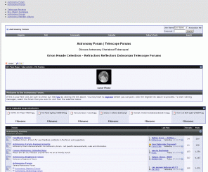 astronomyforum.net: Astronomy Forum
A discussion forum for astronomy students, telescope discussions and reviews, also includes astronomy observing through telescopes and binoculars.