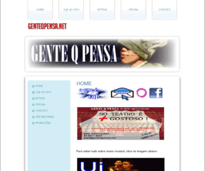 genteqpensa.net: GENTE Q PENSA  - Bem vindo ao nosso site!
As principais notícias do Grupo gqp. Estamos aqui inteirinhos para vocês.