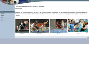 racketlon-hamburg.de: Tischtennis+Badminton+Squash+Tennis= Racketlon - Home
Racketlon Hamburg
