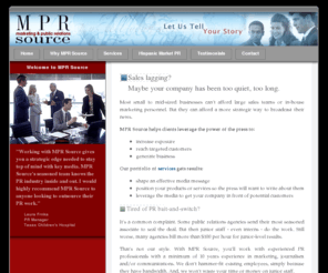 mprsource.com: - MPR Source -
Specializing in strategic marketing and public relations campaigns for companies wanting media exposure in the U.S., Latin America and/or Canada