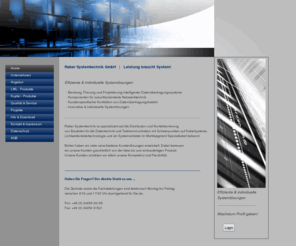 raber-systemtechnik.net: Raber Systemtechnik GmbH | Netzwerk & Komponenten | Leistung braucht System!
Raber Systemtechnik GmbH liefert konfektionierte Netzwerkkomponenten für zukunftsorientierte Datenübertragung und innovative Systemlösungen der Lichtwellenleitertechnik.