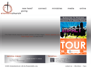 elementweb.org: Element Church : Cheyenne
Weâre Element Cheyenne Church and we exist to help people experience LIFE to its fullest in Jesus.