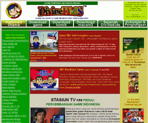 divinekids.com: DIVINE KIDS - Game Pertama Indonesia Resmi (Officialy First Indonesian Game)
Download GRATIS 55 Game Indonesia buatan Divine Kids Gratis! Game Pertama Indonesia (MURI) ini buatan David Setiabudi,S.Sn,AmRO, Dosen FSRD Untar dan Binus Center.  Didukung CHIP,KIDS FANTASI, HOTGAME, PCGAME, INDOPOS, LEVEL Gramedia,dll. Game direkomendasikan Kak Seto (Pakar Psikolog Anak). Indonesian Freeware Games, fun and educative, mostly FUNKY!