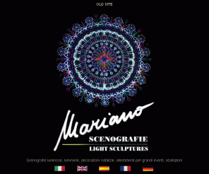 marianolight.it: MARIANO LIGHT: Luminarie, Addobbi Natalizi, Feste Patronali, Decorazioni Luminose, Scenografie, luminarie natalizie led
Addobbi e decorazioni luminose esterne per eventi, feste civili e religiose - progetti ad hoc - Luminous decorations for Christmas and other festivities, special events, anniversaries and festivals, mariano light, lucio mariano, luminarte, magdeburg, scenografie, Light sculptures, mariano luminarte, decorazioni luminose, scenografie luminose per eventi