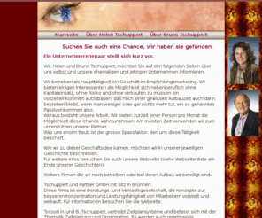 tschuppert.net: Helen und Bruno Tschuppert Homepage
helen und Bruno Tschupperts Homepage - Lesen Sie wissenswertes über Helen und Bruno Tschuppert, ein schweizer Unternehmerehepaar die die Tschuppert AG und TYCCOON aufgebaut haben und betreiben