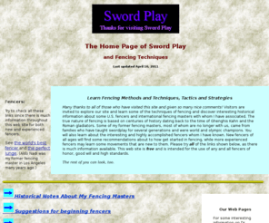 sword-play.net: The Home Page of Sword Play
Learn about the sport of fencing,fencing instructions,learn about some great fencing masters,interesting fencers,fencing techniques,fencing exercises