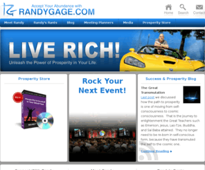 randygage.net: Randy Gage - Accept You Abundance of Success and Prosperity
For more than 20 years, Randy Gage has been helping people transform self-limiting beliefs into self-fulfilling breakthroughs to achieve their dreams. His motivational story of rising from a jail cell as a teen, to a self-made multi-millionaire has inspired millions around the world.