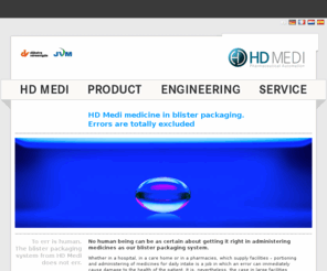 hdmedi.eu: HD Medi
HD Medi B.V. - HD Medi develops blister packaging systems for the pharmaceutical market which combine efficiency with profitability and the highest levels of safety.