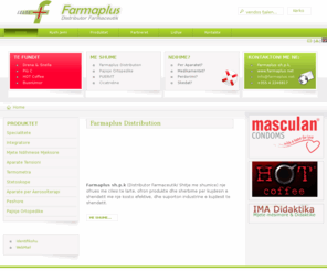 farmaplus.net: Farmaplus - Distributor Farmaceutik - Home
Farmaplus sh.p.k (Distributor Farmaceutik/ Shitje me shumice) nje ofrues me cilesi te larte, ofron produkte dhe sherbime per kujdesin e shendetit me nje kosto efektive, dhe suporton industrine e kujdesit te shendetit.