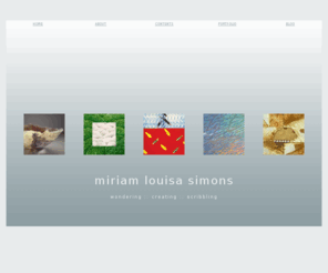 wonderingmind.net: miriam louisa simons - wondering, creating, scribbling
miriam louisa simons: home page