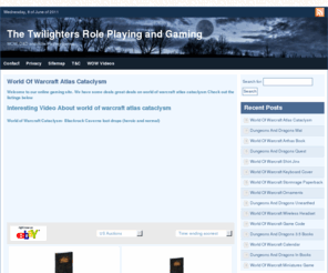 twilighters.us: The Twilighters Role Playing and Gaming
WOW, D&D and Role Playing Games
