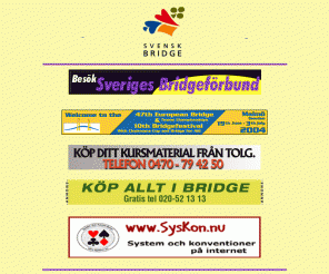 bridgefederation.se: 
Sveriges Bridgeförbund 

