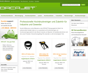 orcajet.de: Online-Shop für Hochdruckschläuche, Rohrreinigung, HD-Pistolen, HD-Lanzen und Düsen - Hochdruckreiniger - Zubehör
Orcajet GmbH - Spezialist für Hochdruckreiniger-Zubehör, Hochdruckschläuche,Lanzen,Düsen,Rohrreinigungszubehör
