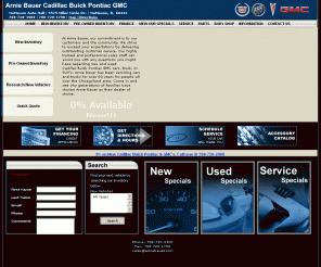 arniebauer.com: Arnie Bauer Buick Pontiac GMC Matteson IL 
Arnie Bauer Cadillac Buick Pontiac GMC is a full service GM dealer located in Matteson, IL. Serving the Chicago and Midwest region.
