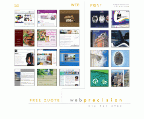 webprecision.net: web precision, inc. | website design, print design, flash animation, online search experts | long beach, new york 11561
Based in Long Beach, New York, Web Precision, Inc. is a full-service web and print design firm offering unmatched customer support and affordability.