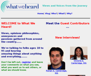 whatweherd.net: What We Heard, LLC (WhatWeHeard.com)
What We Heard, LLC. Views and Voices from the Journey