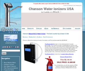 bestoxygenwater.com: Top Water Ionizer |Chanson Miracle M.A.X Water Ionizer. Special for $1995
We are proudly introducing our new Chanson Miracle M.A.X water ionizer. The best counter top water ionizer on market for special price of $1995 
