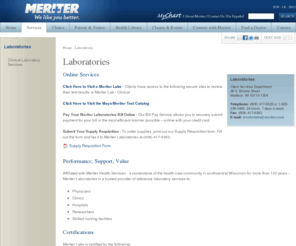 meriterlabs.org: Laboratories
Affiliated with Meriter Health Services - a cornerstone of the health care community in southcentral Wisconsin for more than 100 years - Meriter Laboratories is a trusted provider of reference laboratory services.