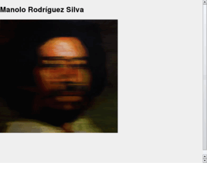 manolorodriguezsilva.com: Manolo Rodríguez Silva
Manolo Rodríguez Silva | Artista Plástico