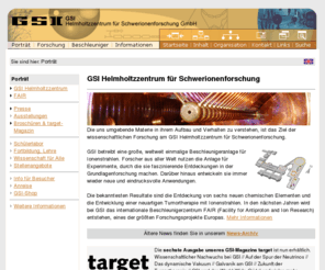 gsi.de: Porträt
Webseite des GSI Helmholtzzentrum für Schwerionenforschung GmbH