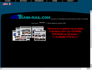 train-rail.com: T R A I N - R A I L . C O M ®
Train-Rail.com: Traincyclopedia 4.0, l'encyclopdie interactive du chemin de fer  destination des particuliers et des entreprises. Catalogue informatis du materiel roulant avec photographies, diagrammes latraux en couleur, des videos et des visites d'engins interactives et films ferroviaires avec le long mtrage vasion et Gnration Inox. This website contains all about french railway technology, locomotives, high speed trains, TGV with differents files about rolling stock, encyclopedia, pictures, drawings, videos and interactives visits in CD-ROM and DVD-ROM and railways movies with the last long gilm, Evasion. Trains  grande vitesse, TGV Duplex, locomotives, CC 6500, BB 7200, BB 27000, AGV
