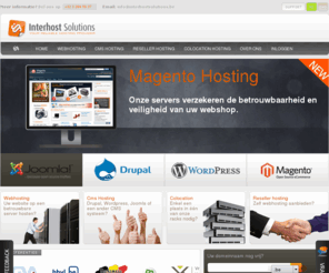 interhostsolutions.org: Webhosting & Reseller Hosting
Webhosting, reseller hosting en colocation hosting zijn slechts een greep uit ons uitgebreide gamma aan webhosting diensten.