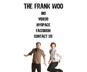 thefrankwoo.com: The Frank Woo - band music - Christchurch New Zealand Sydney Australia
The official website of The Frank Woo - 2 piece rock outfit
