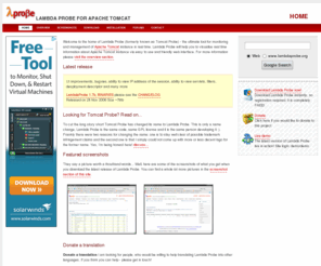 lambdaprobe.net: Home - Lambda Probe
Lambda Probe - Open source Tomcat management and monitoring tool