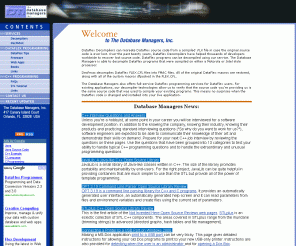 decompile.com: Database Managers
The Database Managers has a service that can decompile DataFlex programs.  The Database Managers also offers programming services in C++, Java, JSP, ASP, DataFlex, and many other computer languages.