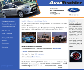 autotischler.de: Auto Tischler GmbH in Ortenburg - Kfz-Werkstätte, Neuwagen, Gebrauchtwagen, Tankstelle, Abschleppdienst
::Auto Tischler GmbH - Kfz-Werkstätte, Neuwagen, Gebrauchtwagen, Tankstelle, Abschleppdienst::