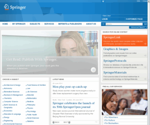 linkforscience.com: Springer - International Publisher Science, Technology, Medicine
Springer Verlag - Our business is publishing.  Throughout the world, we provide scientific and professional communities with superior specialist information – produced by authors and colleagues across cultures in a nurtured collegial atmosphere of which we are justifiably proud.
