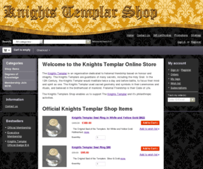 knightstemplarsshop.com: Knights Templar Online Store
The powerful shopping cart software for web stores and e-commerce enabled webstores is based on PHP / PHP5 with MySQL database with highly configurable implementation base on templates.