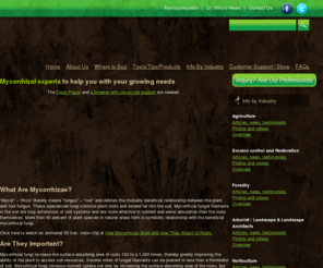 mycoapplyinside.com: Mycorrhizal Applications, Mycorrhizae products, Mycorrhizal fungi expert help
Expert help using mycorrhizal products. See how mycorrhizal fungi work and promote plant growth. Determine which mycorrhiza to use. Videos, tools, photos, articles.