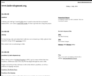 indevelopment.org: home indevelopment 2008
indevelopment.org 2008 revamp. Spring, spring it's a wonderful thing. Produced by Grant McDonald.