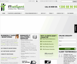 ittelligent.net: IT Support, IT Consulting, Network Support, Small Business, Managed Services, Melbourne
ITtelligent provides proactive IT support solutions for businesses in Melbourne. No LockIn Contracts! 5 Min Response Guarantee! Ph:1300 88 90 95