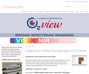 o2view.com: Welcome at the Homepage of O2view!
Extreme stereoscopic camera engineering in medical bio-photonics