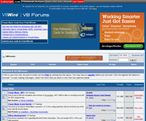 vbforums.com: VBForums - Visual Basic and VB .NET Discussions and More!
Visual Basic Discussions plus .NET, C#, game programming, and more (http://www.VBForums.com)