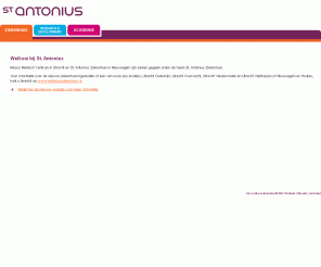 antonius.net: St. Antonius Ziekenhuis - home ziekenhuis
Dit is de website van het St. Antonius Ziekenhuis in Nieuwegein en Utrecht.St. Antonius Ziekenhuis