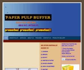 paperpulpbuffer.com: PAPER PULP BUFFER MALAYSIA SDN BHD - Home
PAPER PULP BUFFER MALAYSIA SDN BHD